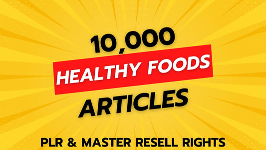 10,000 Healthy Foods Articles Bundle | With Master Resell Rights |
